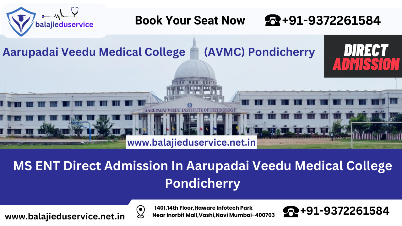 9372261584@MS ENT Direct Admission In Aarupadai Veedu Medical College Pondicherry
